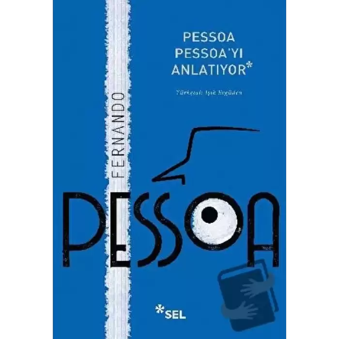 Pessoa Pessoayı Anlatıyor