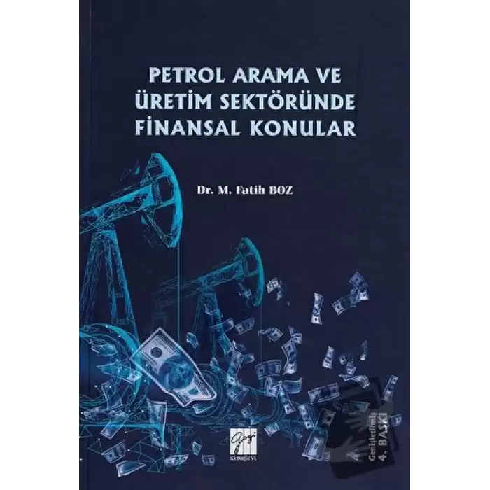 Petrol Arama ve Üretim Sektöründe Finansal Konular