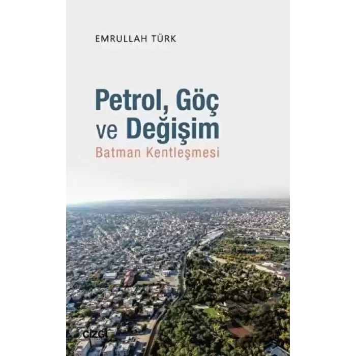 Petrol Göç ve Değişim