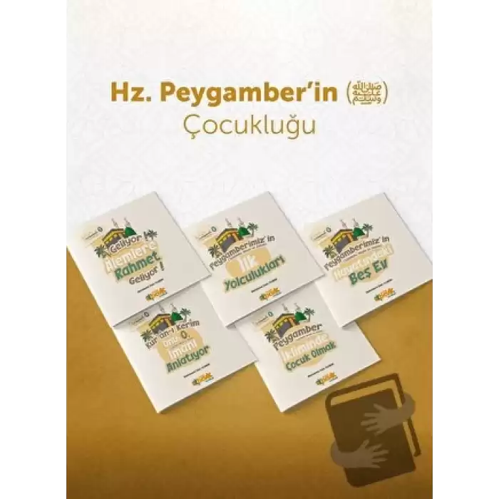 Peygamber Efendimiz (sas) Çocukluğu (5 Kitap)