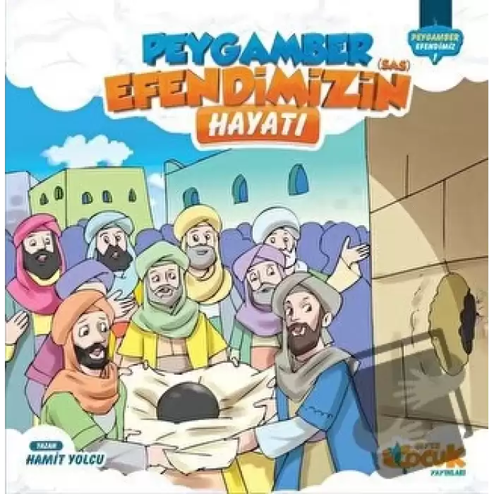 Peygamber Efendimizin (s.a.s) Hayatından Hikayeler