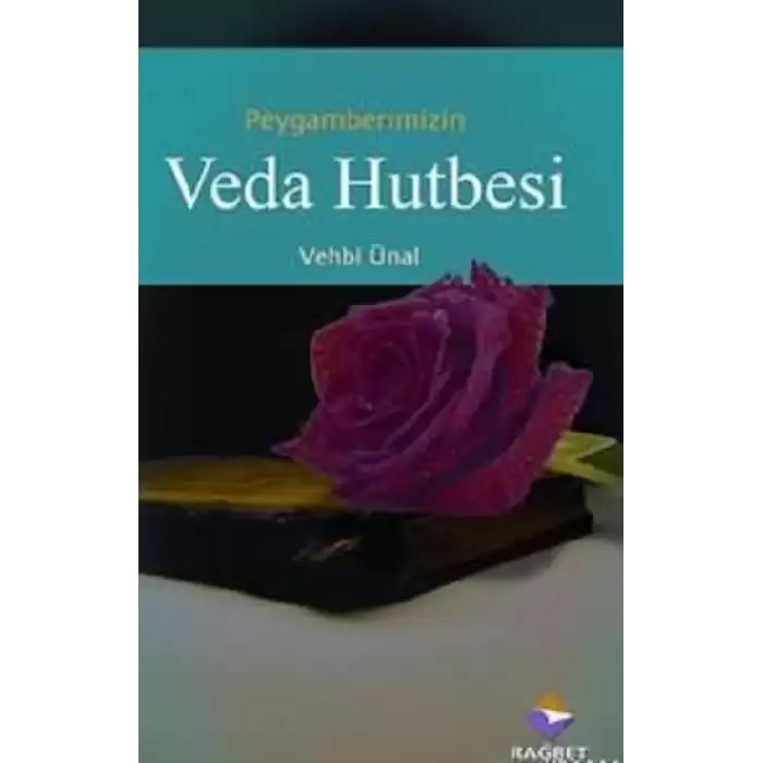 Peygamber Efendimizin Veda Hutbesi