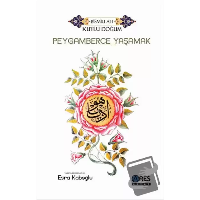 Peygamberce Yaşamak