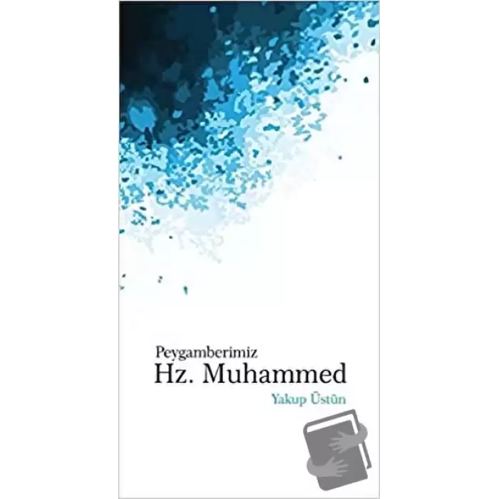 Peygamberimiz Hz. Muhammed