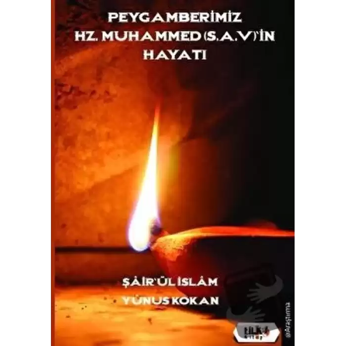 Peygamberimiz Hz. Muhammed (SAV)’in Hayatı