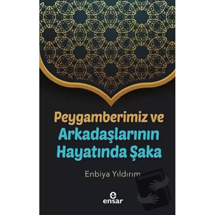 Peygamberimiz Ve Arkadaşlarının Hayatında Şaka