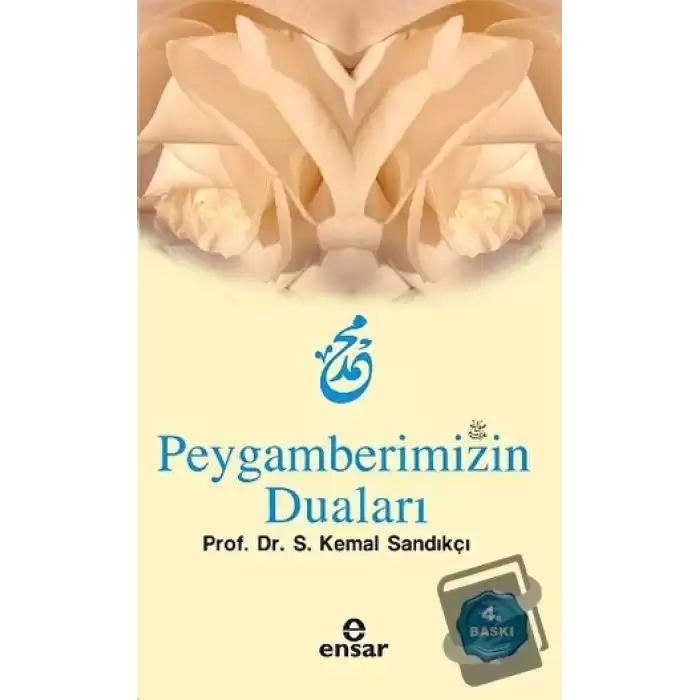 Peygamberimizin Duaları