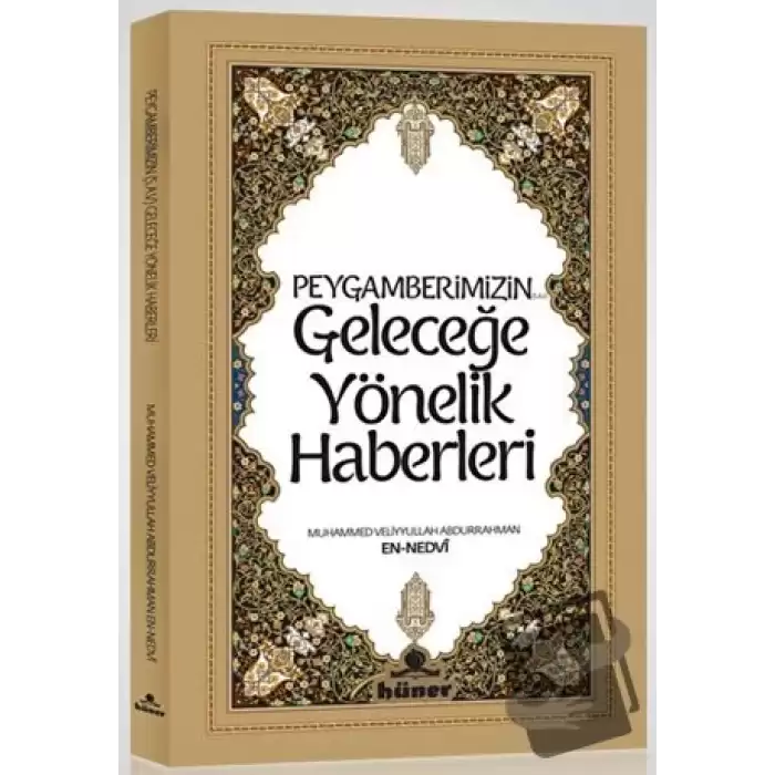 Peygamberimizin Geleceğe Yönelik Haberleri