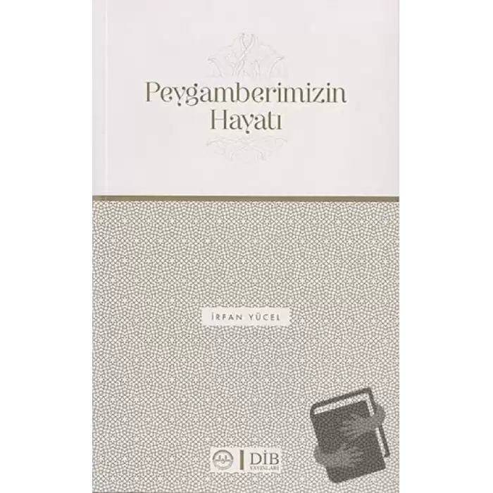 Peygamberimizin Hayatı