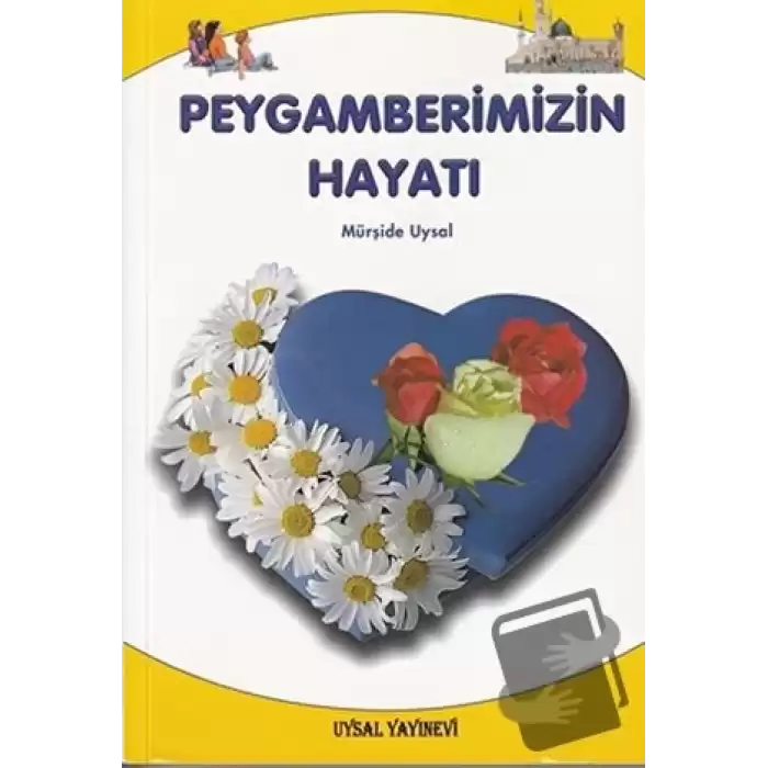 Peygamberimizin Hayatı