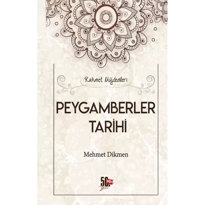 Peygamberler Tarihi - Rahmet Müjdecileri