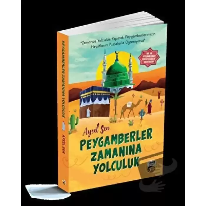 Peygamberler Zamanına Yolculuk