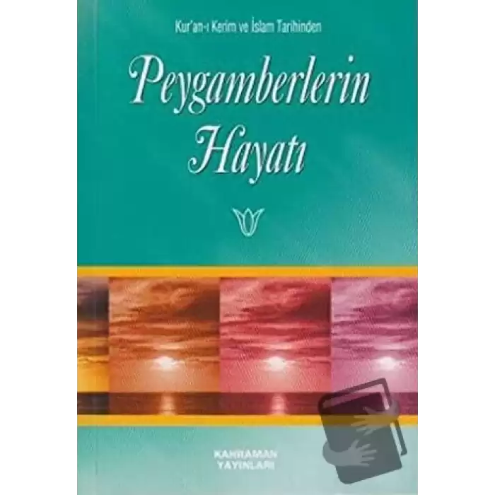 Peygamberlerin Hayatı