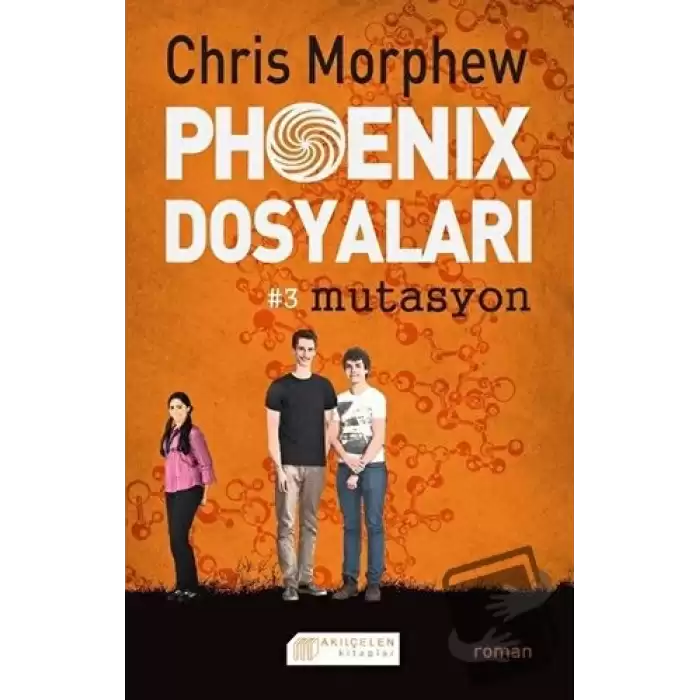 Phoenix Dosyaları 3 : Mutasyon