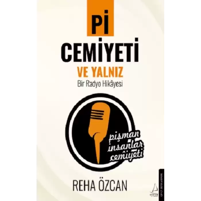 Pi Cemiyeti ve Yalnız Bir Radyo Hikayesi