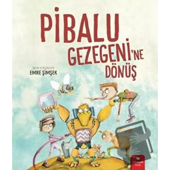 Pibalu Gezegenine Dönüş