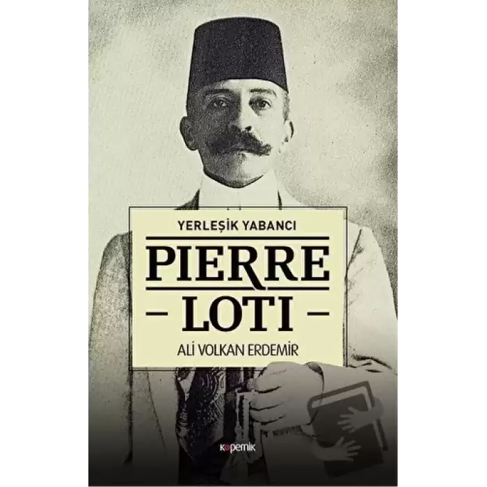 Pierre Loti - Yerleşik Yabancı