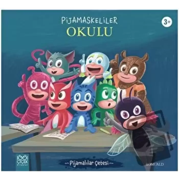 Pijamaskeliler Okulu