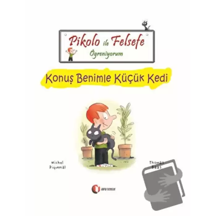 Pikolo ile Felsefe Öğreniyorum - Konuş Benimle Küçük Kedi