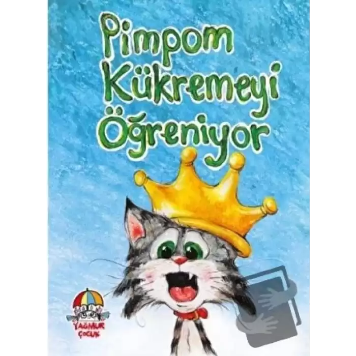 Pimpom Kükremeyi Öğreniyor