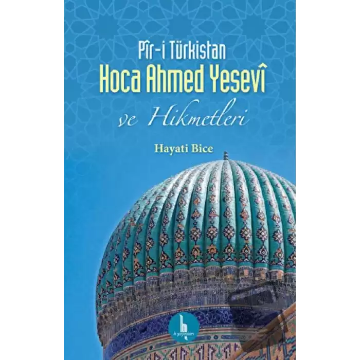 Pir-i Türkistan Hoca Ahmed Yesevi