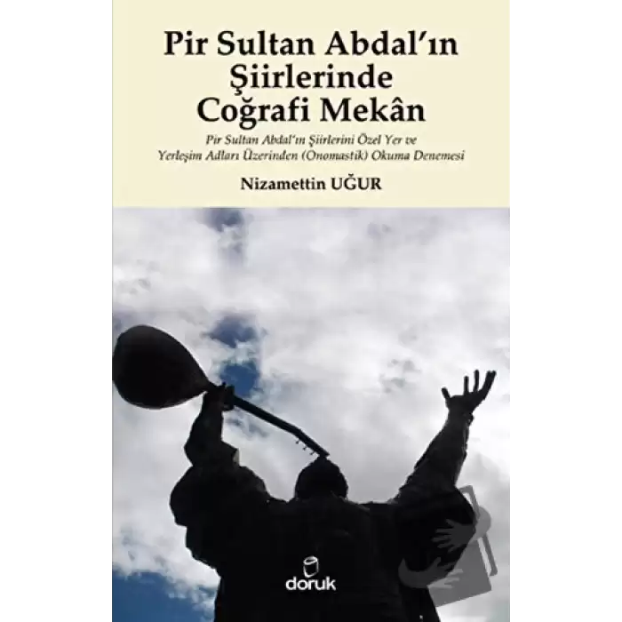 Pir Sultan Abdal’ın Şiirlerinde Coğrafi Mekan