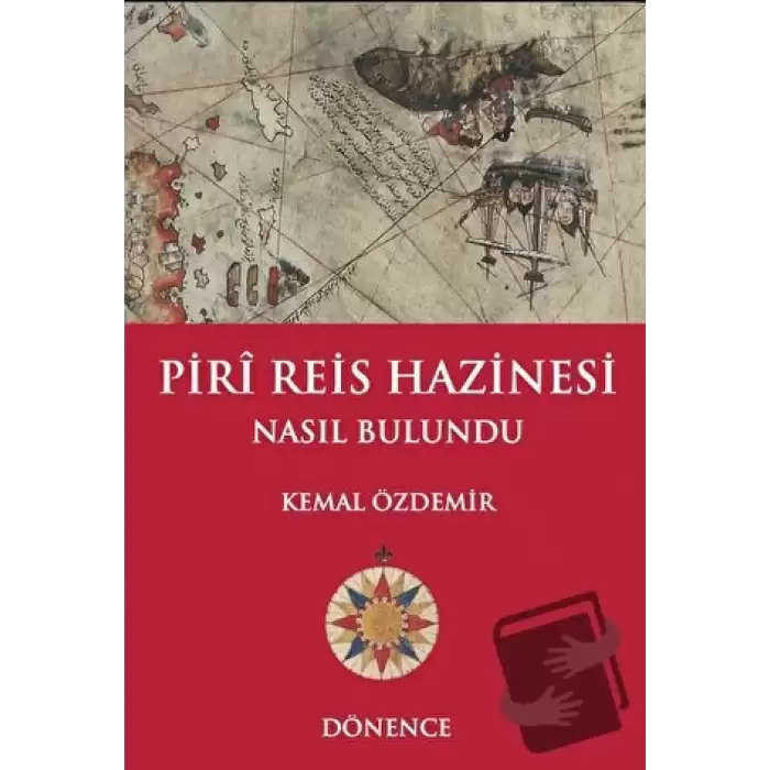 Piri Reis Hazinesi Nasıl Bulundu