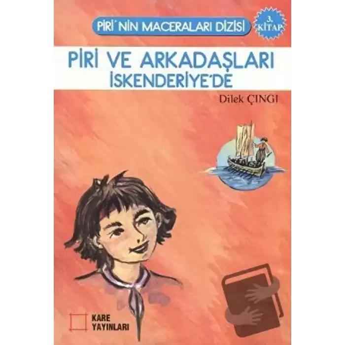 Piri ve Arkadaşları İskenderiye’de