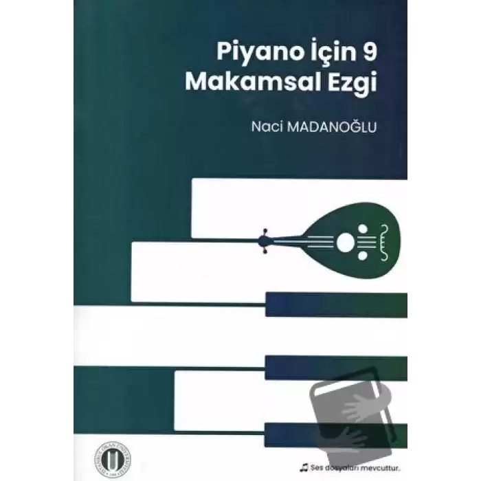 Piyano İçin 9 Makamsal Ezgi