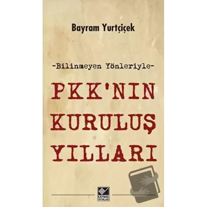 PKKnın Kuruluş Yılları