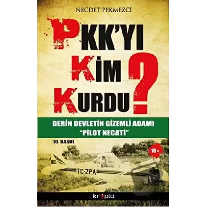 PKK’yı Kim Kurdu?