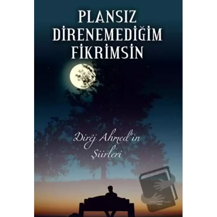 Plansız Direnemediğim Fikrimsin