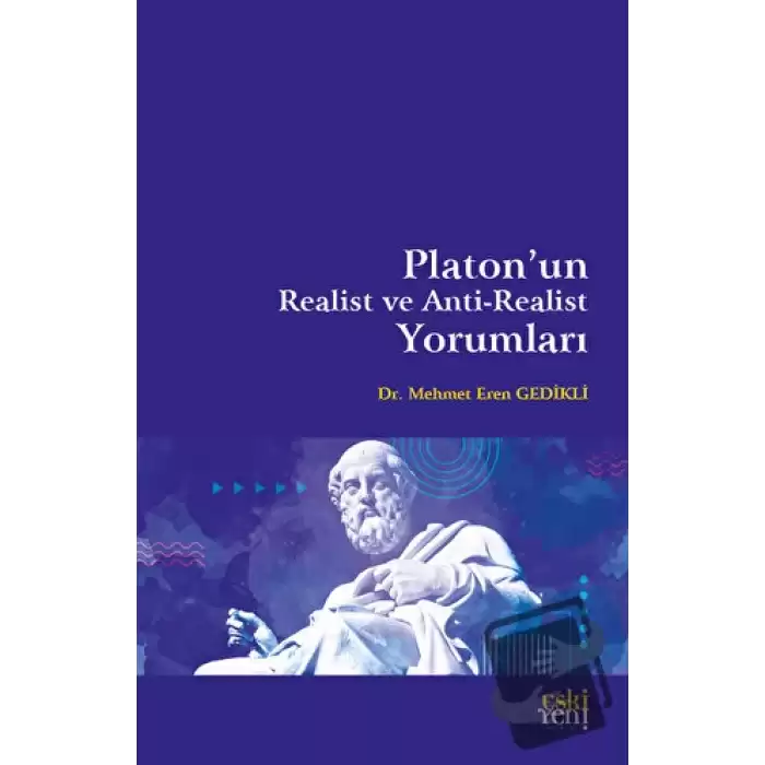 Platonun Realist ve Anti-Realist Yorumları