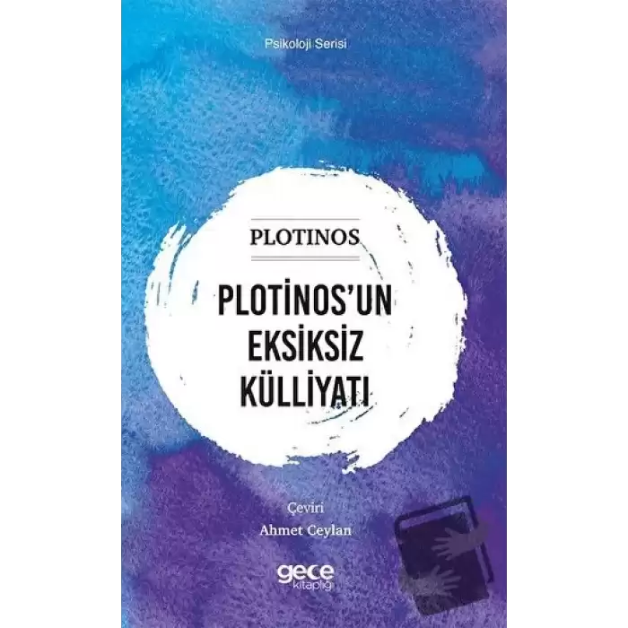 Plotinos’un Eksiksiz Külliyatı