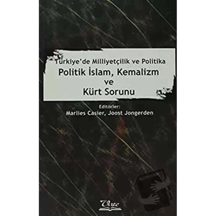 Politik İslam, Kemalizm ve Kürt Sorunu