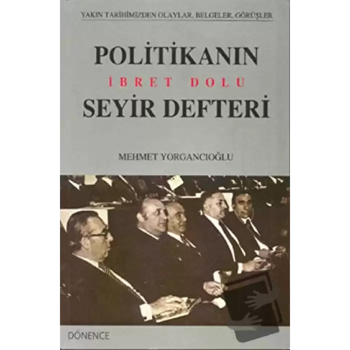 Politikanın İbret Dolu Seyir Defteri