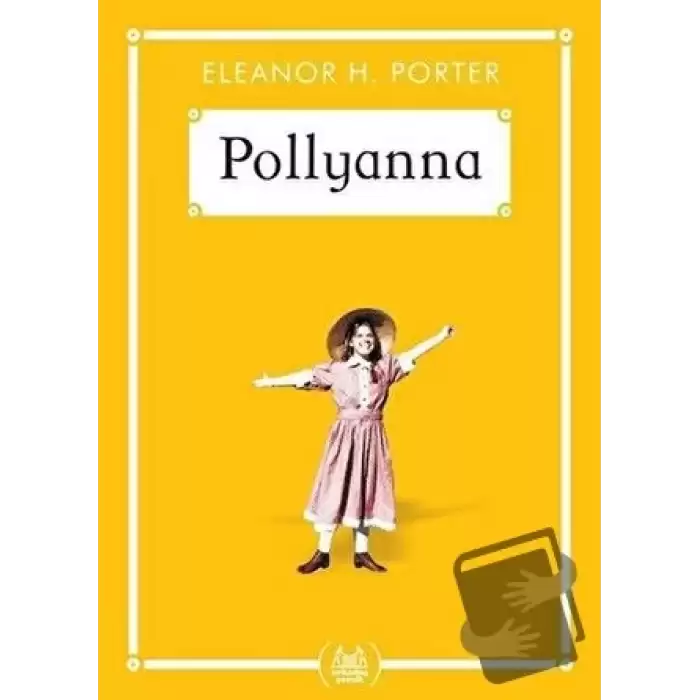 Pollyanna (Gökkuşağı Cep Kitap)