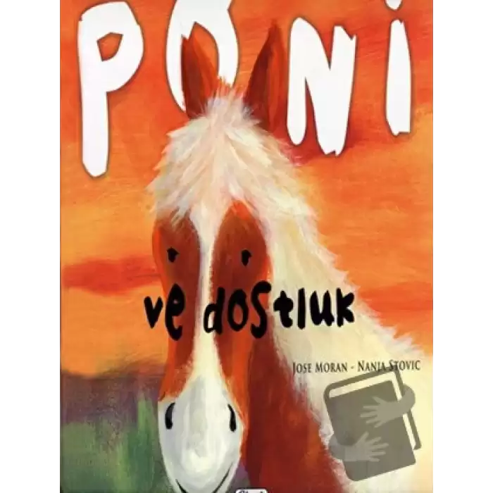 Poni ve Dostluk (Ciltli)