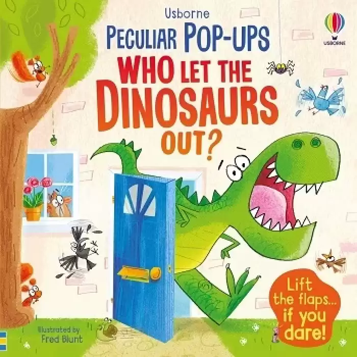 Pop-up: Who Let The Dinosaurs Out?