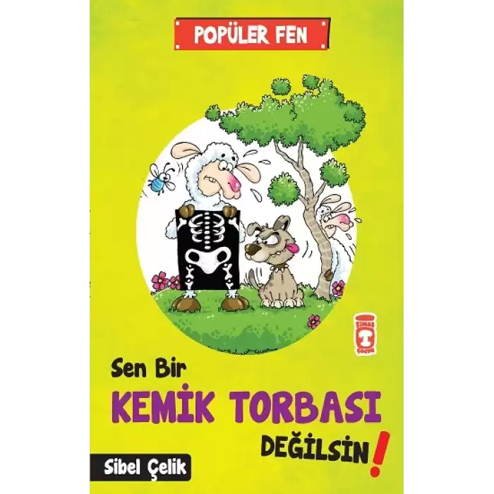 Popüler Fen - Sen Bir Kemik Torbası Değilsin!