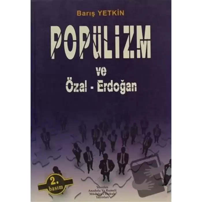 Popülizm ve Özal - Erdoğan