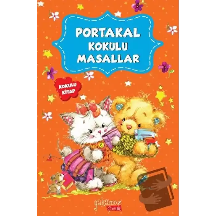 Portakal Kokulu Masallar (Kokulu Kitap)