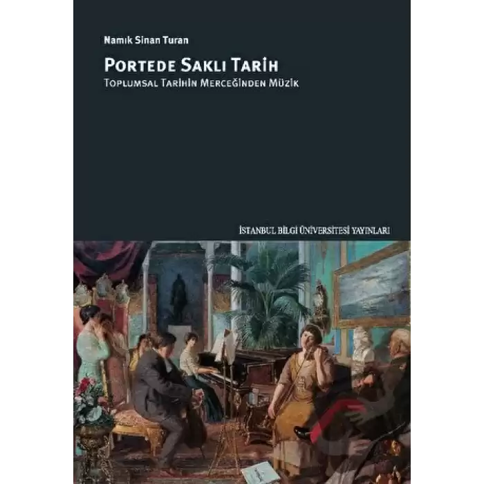 Portede Saklı Tarih: Toplumsal Tarihin Merceğinden Müzik