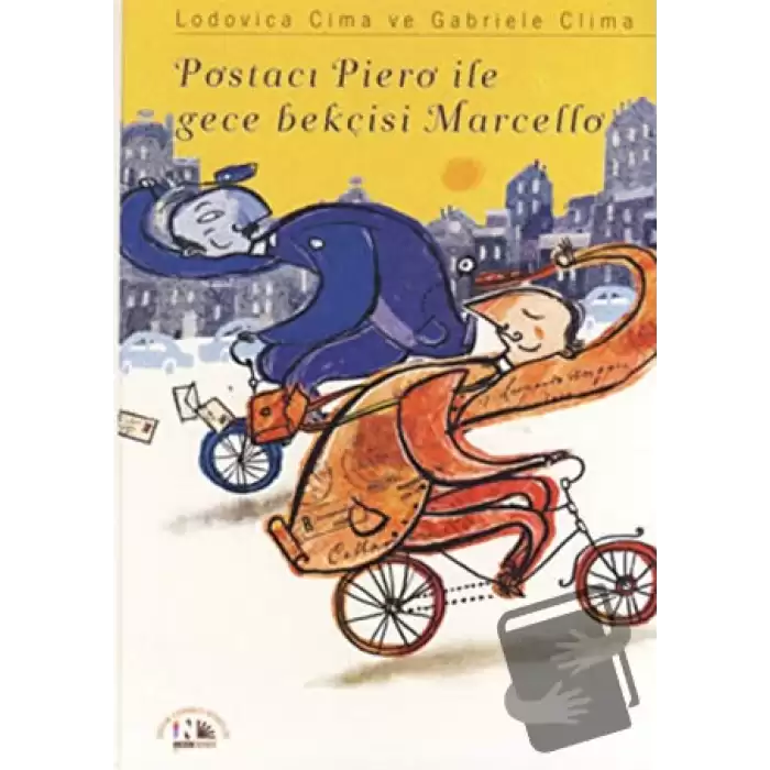 Postacı Piero ile Gece Bekçisi  Marcello (Ciltli)