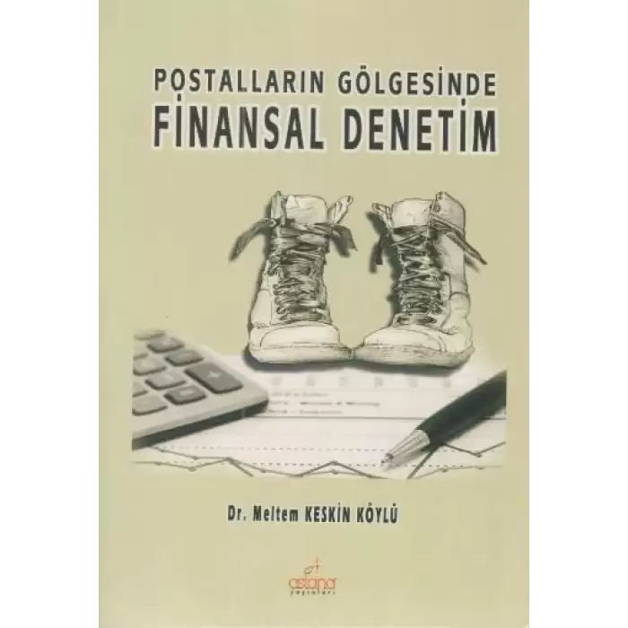 Postalların Gölgesinde Finansal Denetim