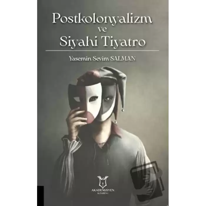 Postkolonyalizm ve Siyahi Tiyatro