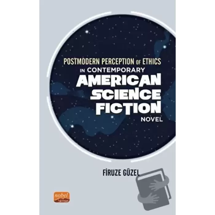 Postmodern Perception of Ethics in Contemporary American Science Fiction Novel