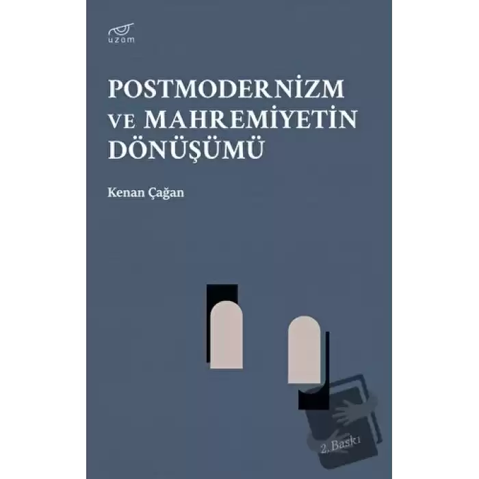 Postmodernizm ve Mahremiyetin Dönüşümü