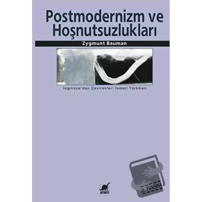 Postmodernlik ve Hoşnutsuzlukları