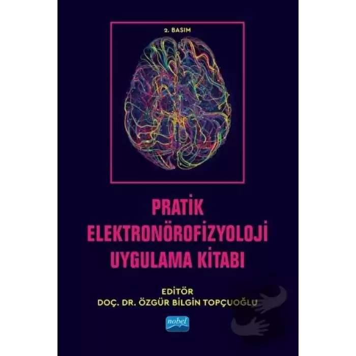 Pratik Elektronörofizyoloji Uygulama Kitabı